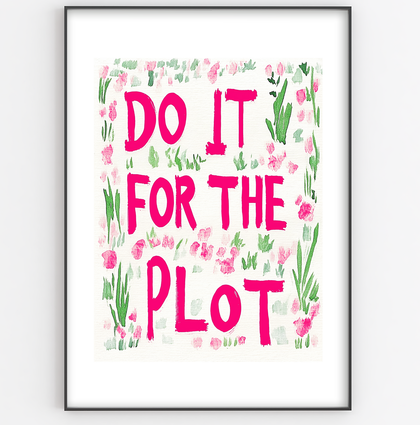 Do It For The Plot Print - Gina Ellen Wall Art